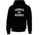 Toronto Vs Referees Toronto Basketball T Shirt
