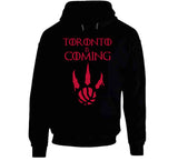 Toronto Is Coming Toronto Basketball Fan T Shirt