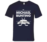 Michael Bunting We Trust Toronto Hockey Fan T Shirt
