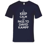 David Kampf Keep Calm Pass To Toronto Hockey Fan T Shirt