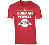 Norman Powell We Trust Toronto Basketball Fan T Shirt - theSixTshirts