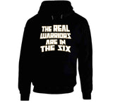 The Real Warriors Are In The Six Toronto Basketball Fan T Shirt