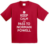 Norman Powell Keep Calm Pass Toronto Basketball Fan T Shirt - theSixTshirts