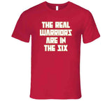 Real Warriors Are In The Six Toronto Basketball Fan V2 T Shirt