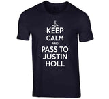Justin Holl Keep Calm Pass To Toronto Hockey Fan T Shirt - theSixTshirts