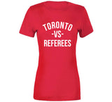 Toronto Vs Referees Toronto Basketball Fan T Shirt