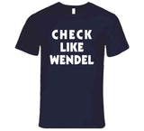 Wendel Clark Check Like Wendel Toronto Hockey Fan T Shirt
