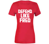 Fred VanVleet Defend Like Fred Toronto Basketball Fan V4 T Shirt