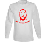 Kawhi Leonard Keep Kawhi Toronto Basketball Fan T Shirt T Shirt - theSixTshirts