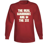 Real Warriors Are In The Six Toronto Basketball Fan V2 T Shirt