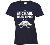Michael Bunting We Trust Toronto Hockey Fan T Shirt