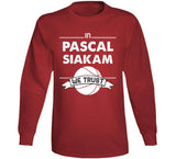 Pascal Siakam We Trust Toronto Basketball Fan T Shirt