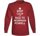 Norman Powell Keep Calm Pass Toronto Basketball Fan T Shirt - theSixTshirts