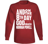 Norman Powell 8th Day Toronto Basketball Fan T Shirt - theSixTshirts
