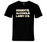 Kawhi Leonard Dessert Alcohol Larry Ob Toronto Basketball Fan V4 T Shirt