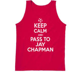Jay Chapman Keep Calm Toronto Soccer Fan T Shirt - theSixTshirts