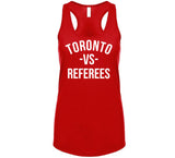 Toronto Vs Referees Toronto Basketball Fan T Shirt