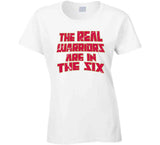 The Real Warriors Are In The Six Toronto Basketball Fan Distressed V3 T Shirt