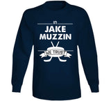 Jake Muzzin We Trust Toronto Hockey Fan T Shirt - theSixTshirts
