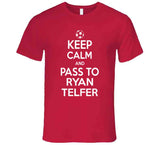 Ryan Telfer Keep Calm Toronto Soccer Fan T Shirt