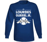 Lourdes Gurriel Jr We Trust Toronto Baseball T Shirt - theSixTshirts