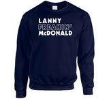 Lanny Mcdonald Freakin Toronto Hockey Fan T Shirt