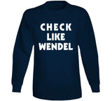 Wendel Clark Check Like Wendel Toronto Hockey Fan T Shirt