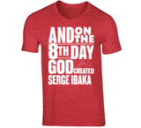 Serge Ibaka 8th Day Toronto Basketball Fan T Shirt