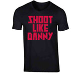 Danny Green Shoot Like Danny Toronto Basketball Fan T Shirt