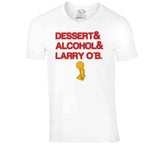 Kawhi Leonard Dessert Alcohol Larry Ob Champs Toronto Basketball Fan V3 T Shirt