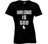 Kawhi Leonard Is God Toronto Basketball Fan T Shirt - theSixTshirts