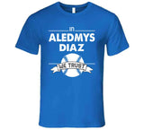 Aledmys Diaz We Trust Toronto Baseball T Shirt - theSixTshirts