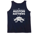Auston Matthews We Trust Toronto Hockey Fan T Shirt - theSixTshirts