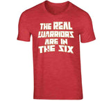 The Real Warriors Are In The Six Toronto Basketball Fan Distressed V2 T Shirt