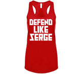 Serge Ibaka Defend Like Serge Toronto Basketball Fan V4 T Shirt