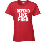 Fred VanVleet Defend Like Fred Toronto Basketball Fan V4 T Shirt