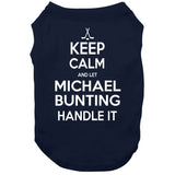 Michael Bunting Keep Calm Toronto Hockey Fan T Shirt