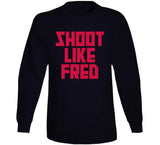Fred VanVleet Shoot Like Fred Toronto Basketball Fan T Shirt