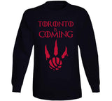 Toronto Is Coming Toronto Basketball Fan T Shirt