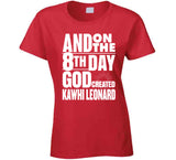 Kawhi Leonard 8th Day Toronto Basketball Fan T Shirt - theSixTshirts