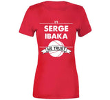 Serge Ibaka We Trust Toronto Basketball Fan T Shirt
