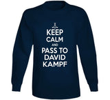 David Kampf Keep Calm Pass To Toronto Hockey Fan T Shirt