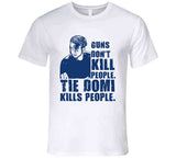 Tie Domi Guns Dont Kill Toronto Hockey Fan T Shirt