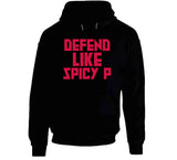 Pascal Siakam Defend Like Spicy P Toronto Basketball Fan T Shirt