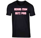 Kawhi Leonard Board Man Gets Paid Toronto Basketball Fan T Shirt - theSixTshirts