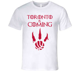 Toronto Is Coming Toronto Basketball T Shirt