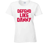 Danny Green Defend Like Danny Toronto Basketball Fan V2 T Shirt