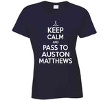 Auston Matthews Keep Calm Pass To Toronto Hockey Fan T Shirt - theSixTshirts