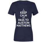 Auston Matthews Keep Calm Pass To Toronto Hockey Fan T Shirt - theSixTshirts