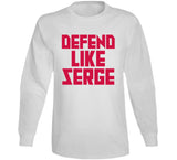 Serge Ibaka Defend Like Serge Toronto Basketball Fan v2 T Shirt